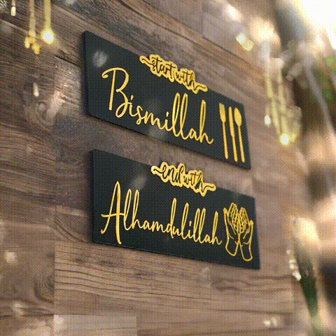 Start with Bismillah - End with Alhamdulillah Wooden / Acrylic Islamic Wall Art